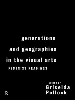 cover image of Generations and Geographies in the Visual Arts